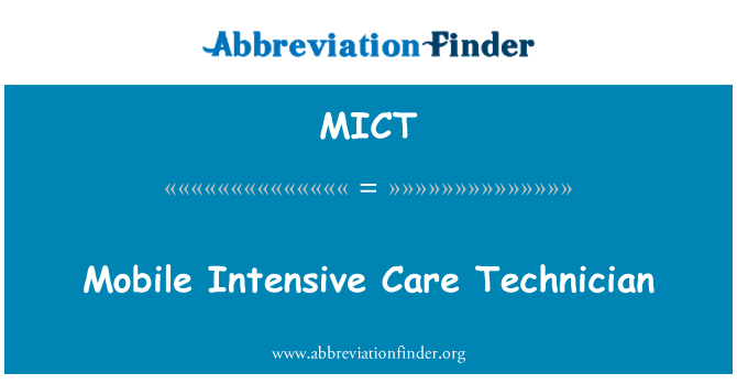 MICT: Mobile Intensive Care Technician