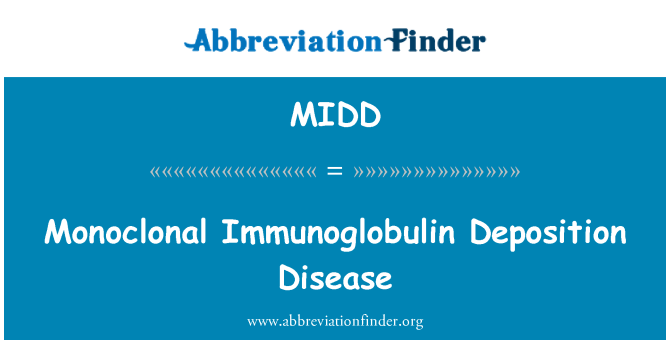 MIDD: Doença de depósito de imunoglobulina monoclonal