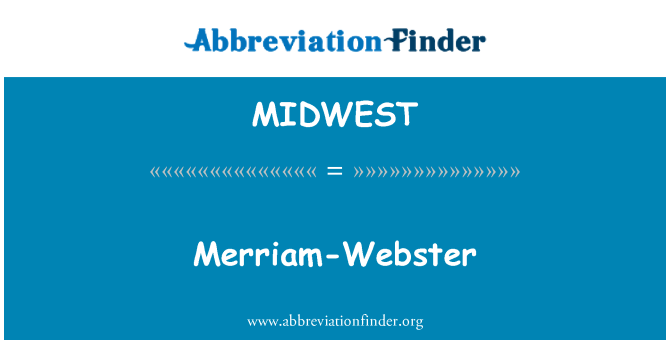 MIDWEST: Merriam-Webster