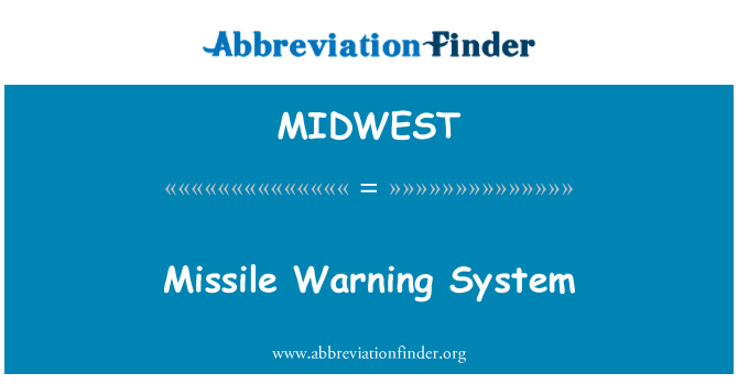 MIDWEST: Sistem amaran peluru berpandu