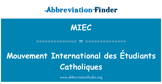 MIEC: Mouvement International des Étudiants Catholiques
