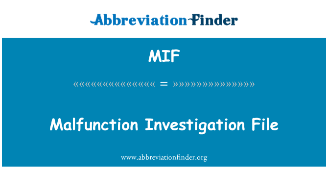 MIF: 고장 조사 파일