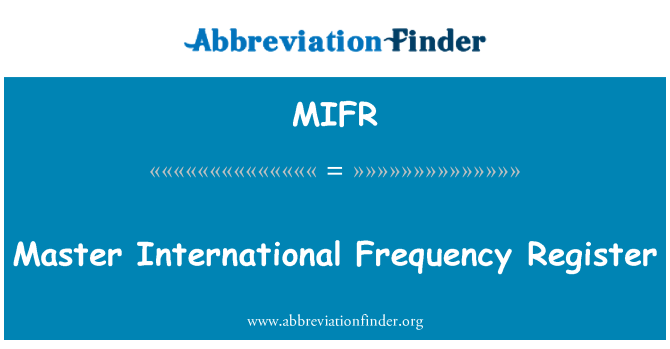 MIFR: Hlavní mezinárodní frekvenci registr