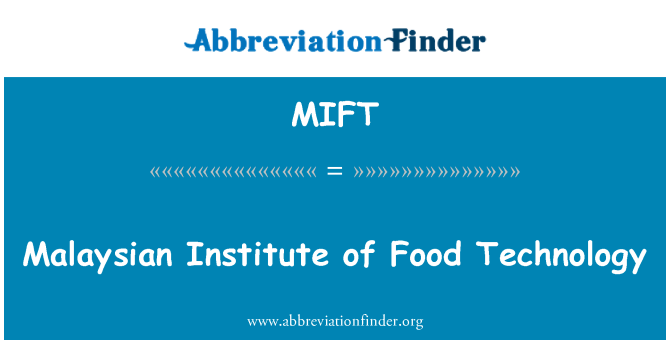 MIFT: ملائیشیا انسٹی ٹیوٹ کے غذائی طرزیات