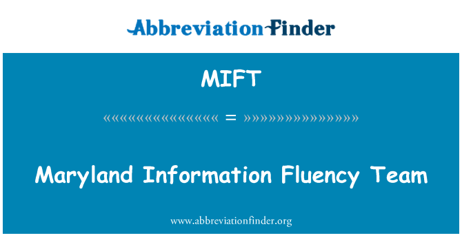 MIFT: میری لینڈ معلومات طلاقت ٹیم