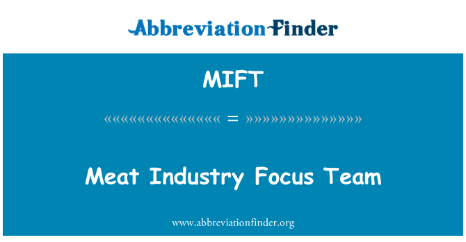 MIFT: Gaļas ražošanas nozares fokusa komanda