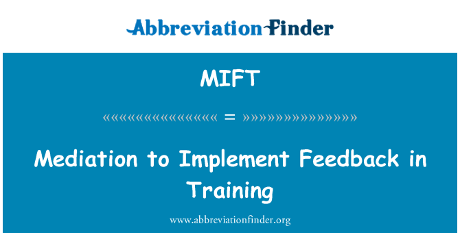 MIFT: 調解在培訓實施回饋