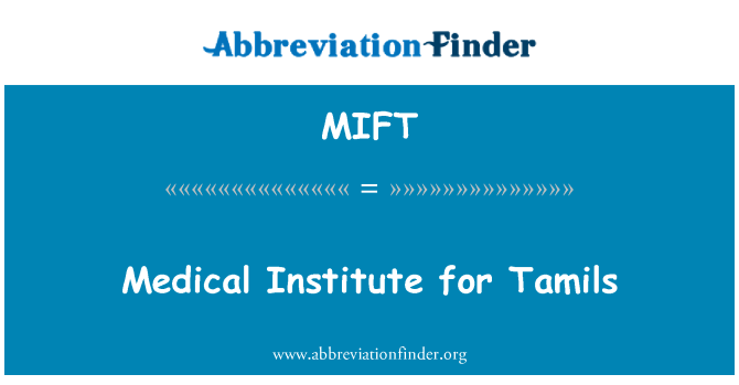 MIFT: Instituto de medicina para os tâmeis