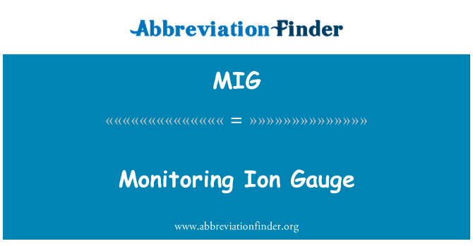 MIG: Pemantauan Ion Gauge