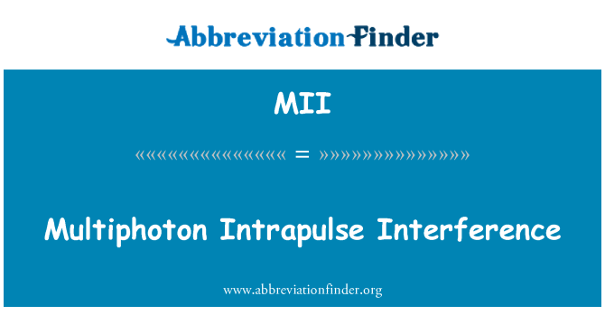 MII: Multiphoton Intrapulse häiriöitä