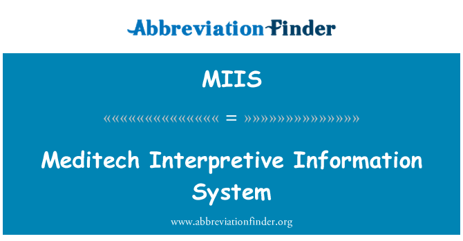 MIIS: سیستم اطلاعات تفسيری Meditech