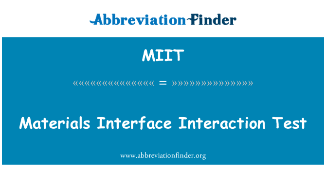 MIIT: It-Test ta ' interazzjoni tal-Interface tal-materjali