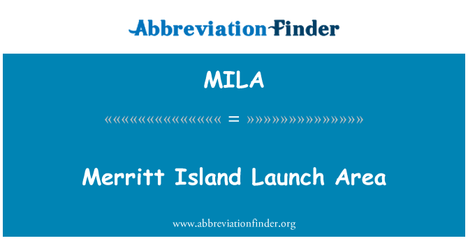 MILA: Merritt Island lanseringen området