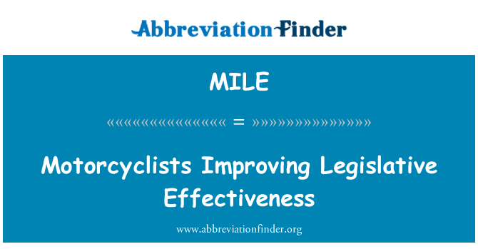MILE: Motorcyclists Improving Legislative Effectiveness