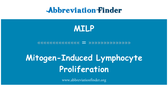 MILP: Mitogen tingitud lümfotsüütide proliferatsiooni