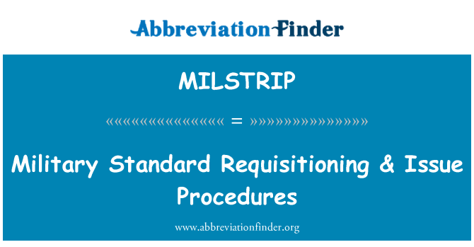 MILSTRIP: Военен стандарт реквизиция & процедурите за издаване