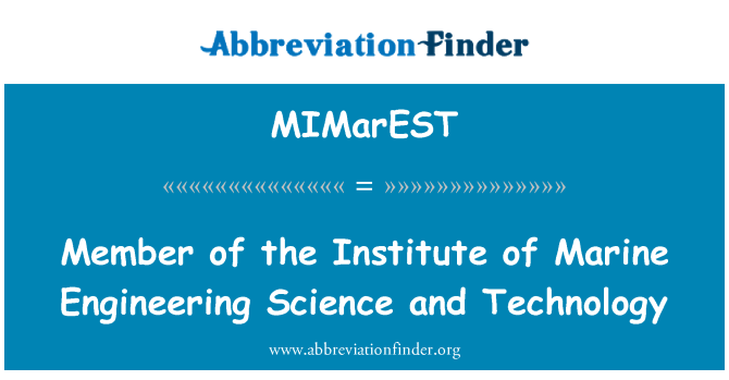MIMarEST: Anggota Institute Marine Engineering Sains dan teknologi