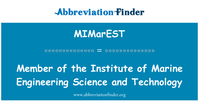 MIMarEST: عضو معهد للهندسة العلوم والتكنولوجيا البحرية