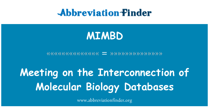 MIMBD: Möte på sammankopplingen av molekylär biologi databaser