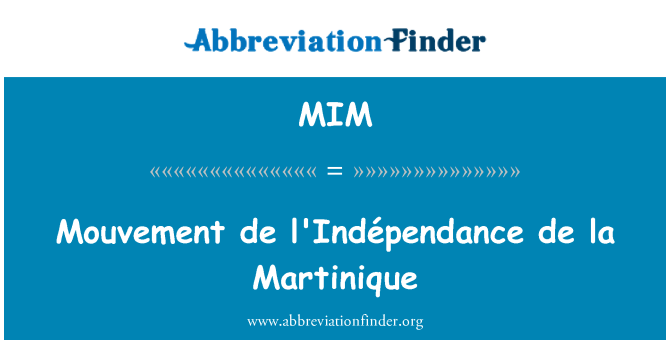 MIM: Mouvement de l'Indépendance de la Martinik