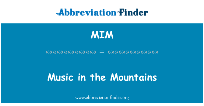 MIM: Music in the Mountains