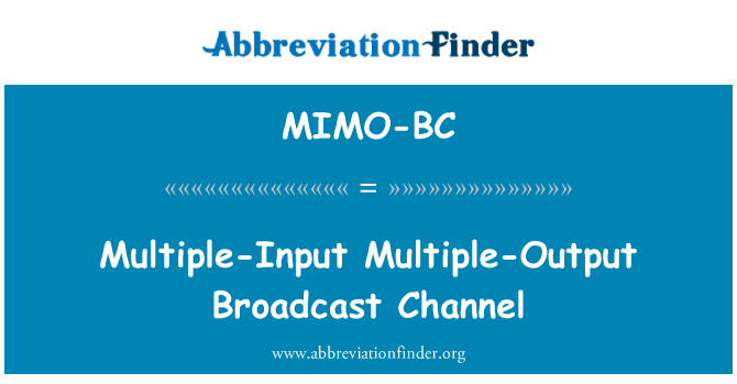 MIMO-BC: Multiple-Input Multiple-Output Broadcast kanal