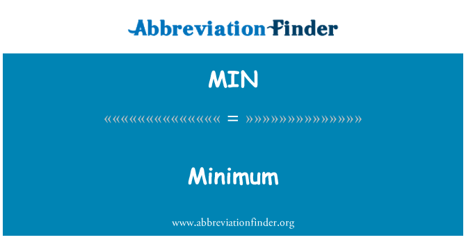 MIN: Minimum