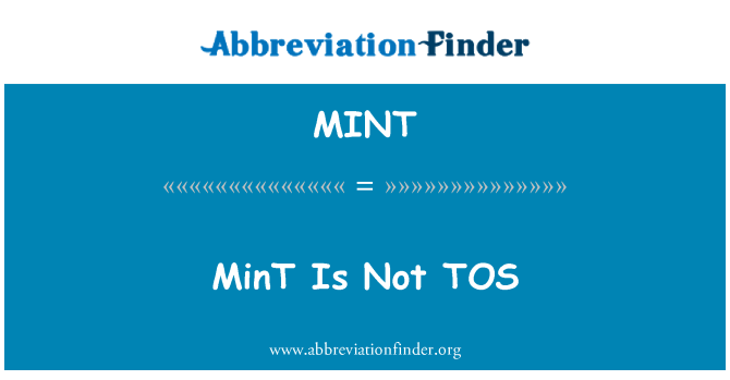 MINT: MinT mhux it-TOS