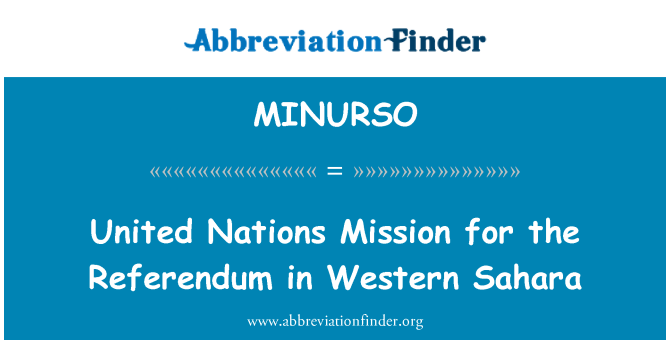 MINURSO: Misi Bangsa-Bangsa Bersatu bagi pungutan suara di Sahara Barat