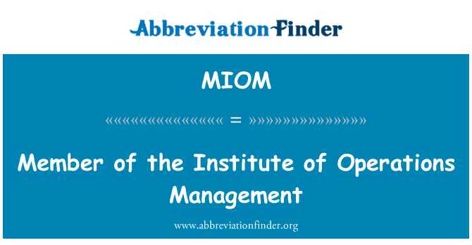 MIOM: Mitglied des Institute of Operations Management