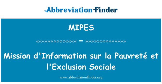 MIPES: Misyon d'Information sur la Pauvreté et l'Exclusion Sociale