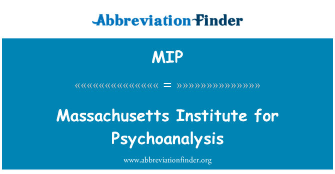 MIP: Massachusetts institut för psykoanalys