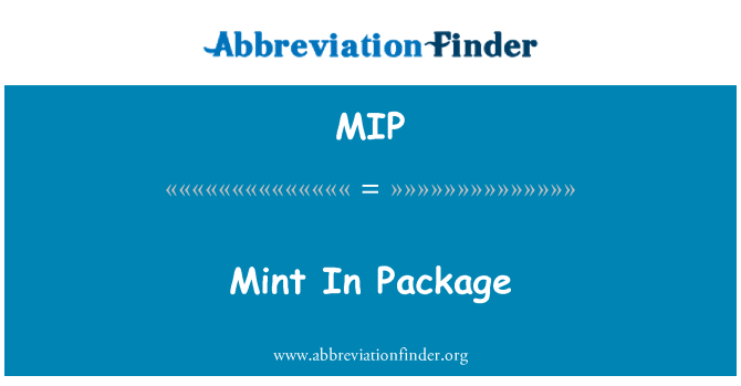MIP: Mint In Package