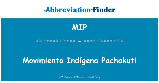 MIP: Movimiento Indígena Pachakuti