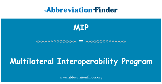 MIP: Programa de interoperabilidad multilateral