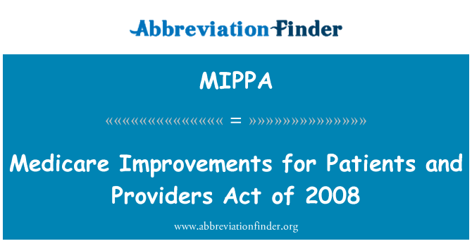 MIPPA: Medicare amelyorasyon pou malad ak lwa Fournisseurs de 2008