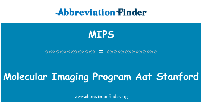 MIPS: Pengimejan molekul Program Aat Stanford