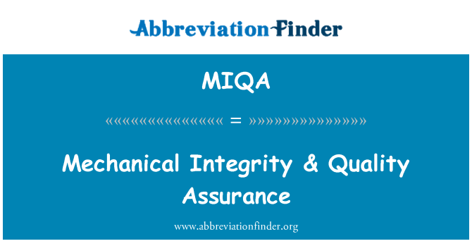 MIQA: Integrità meccanica & garanzia della qualità