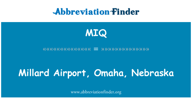 MIQ: Millard aerodrom, Omaha, Nebraska