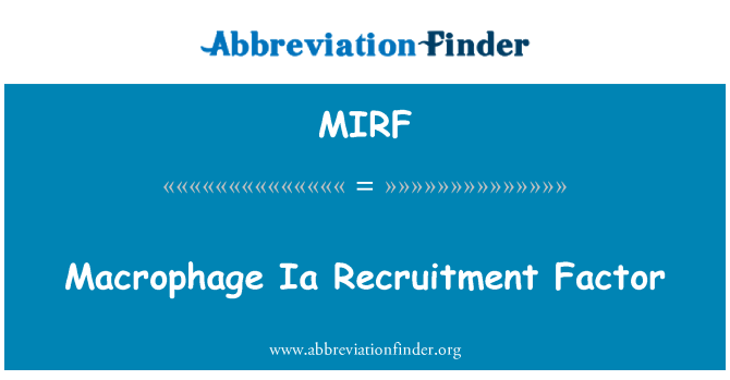 MIRF: Fattore di reclutamento macrofago Ia