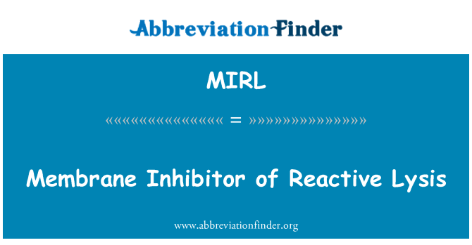 MIRL: Inhibitorem membrany biernej lizy
