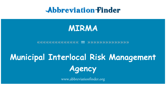 MIRMA: Municipal interlocale Risk Management Agency