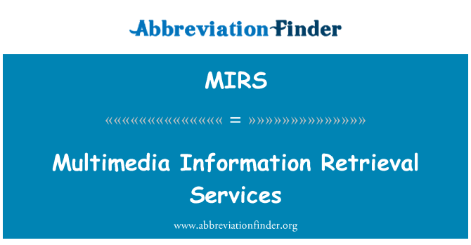 MIRS: سرویسهای بازیابی اطلاعات چند رسانه ای