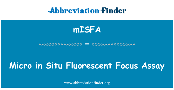 mISFA: Микро in Situ флуоресцентни фокус анализ