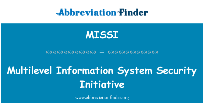 MISSI: Víceúrovňové informační systém bezpečnostní iniciativa