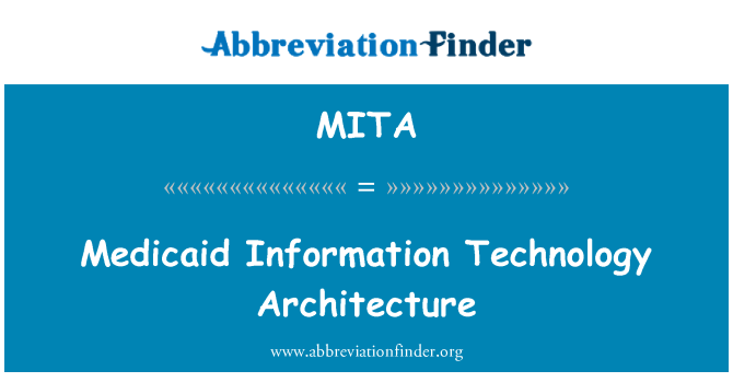 MITA: Architettura di tecnologia di Medicaid informazioni