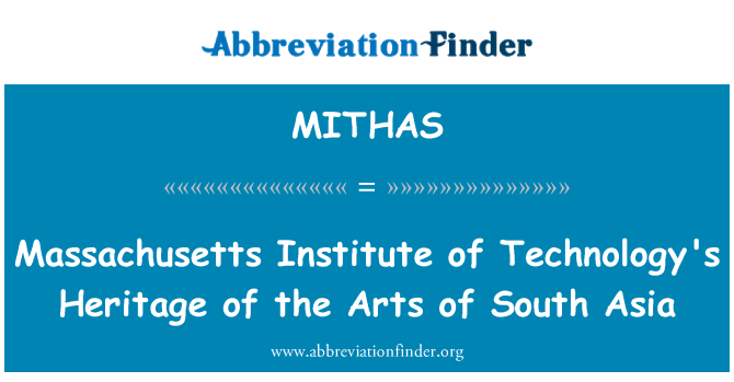 MITHAS: Patrimonio de Instituto Tecnológico de Massachusetts de las artes de Asia del sur