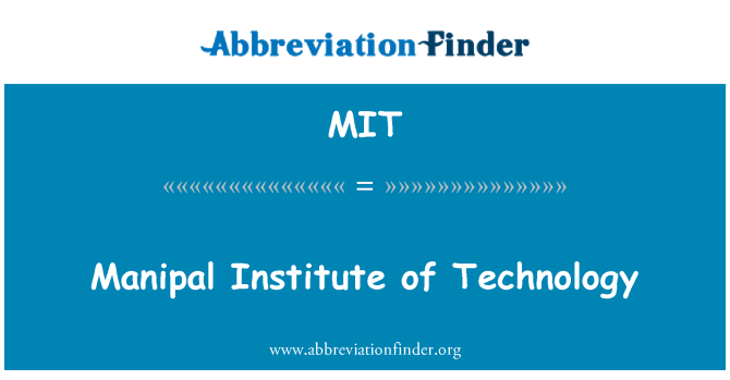 MIT: Manipal Institute of Technology