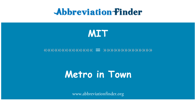 MIT: Metro yn y dref