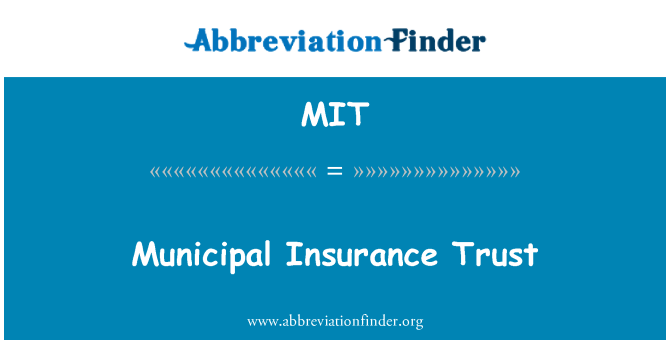MIT: Общинска застрахователна доверие
